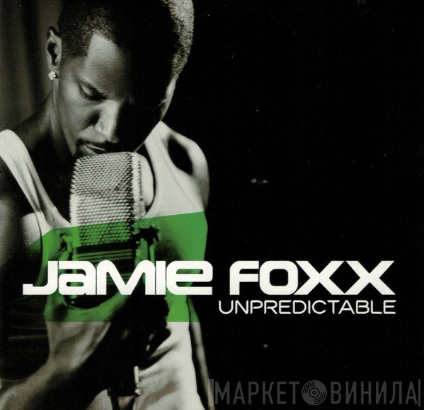 Jamie Foxx  - Unpredictable