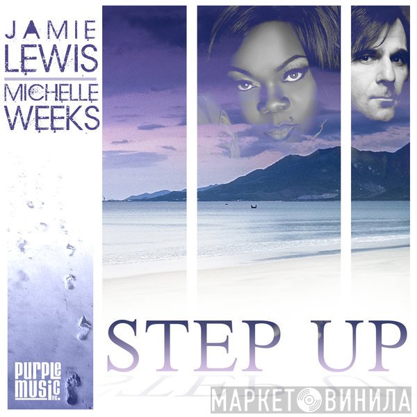 Jamie Lewis & Michelle Weeks  - Step Up