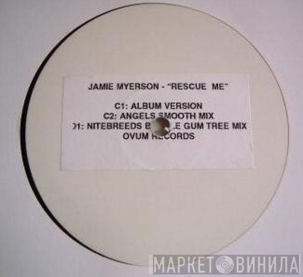 Jamie Myerson - Rescue Me