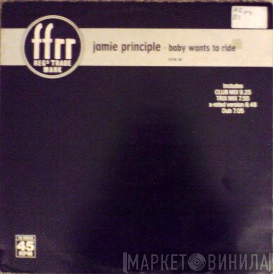 Jamie Principle  - Baby Wants To Ride