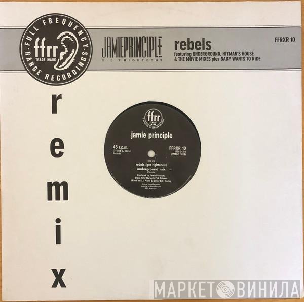 Jamie Principle - Rebels (Get Righteous)