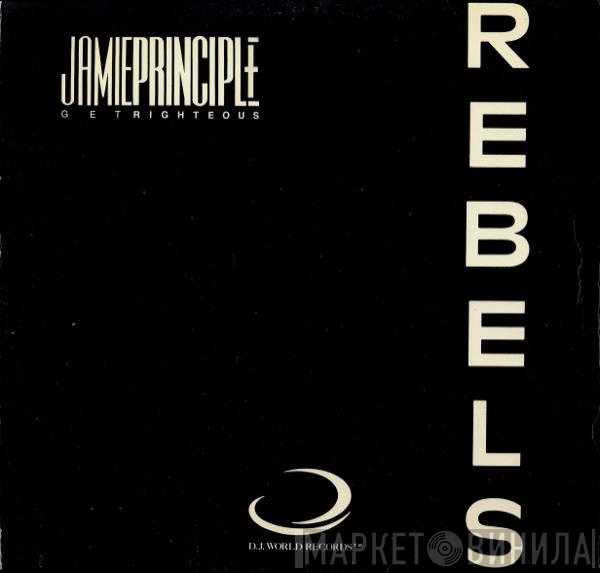 Jamie Principle - Rebels