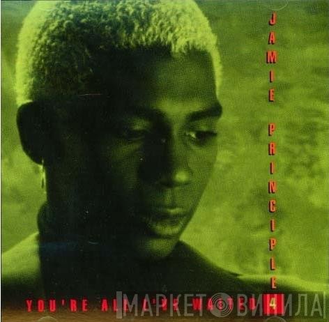 Jamie Principle - You're All I've Waited 4