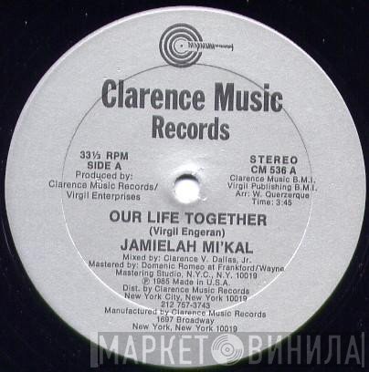 Jamielah Mi'kal - Our Life Together