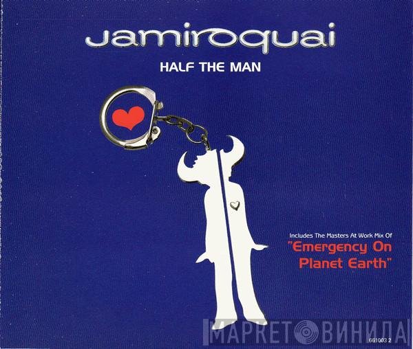Jamiroquai  - Half The Man