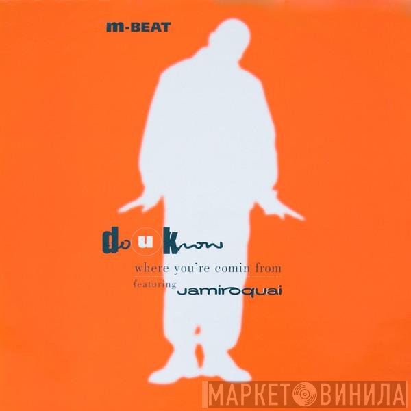 Jamiroquai, M-Beat - Do U Know Where You're Comin From