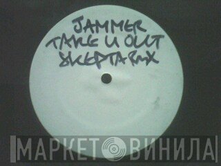 Jammer - Take U Out (Skepta Remix)
