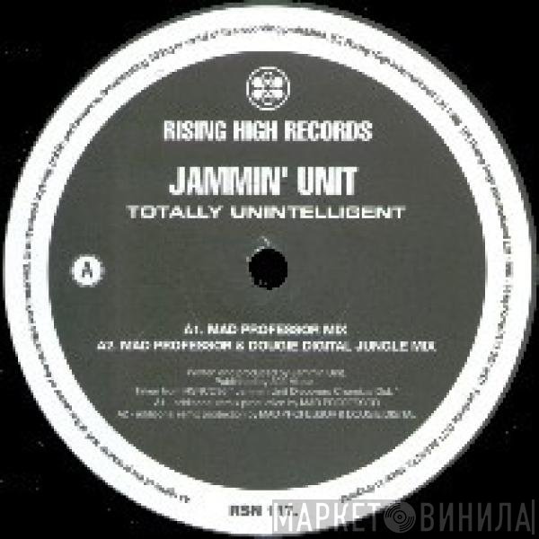 Jammin' Unit - Totally Unintelligent