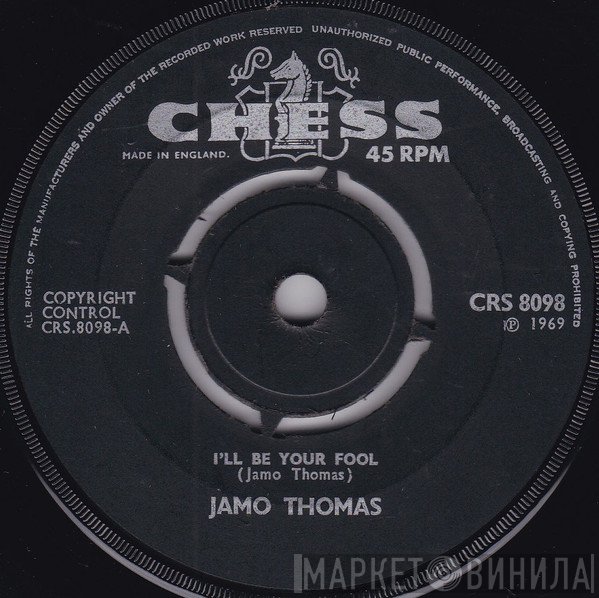 Jamo Thomas - I'll Be Your Fool