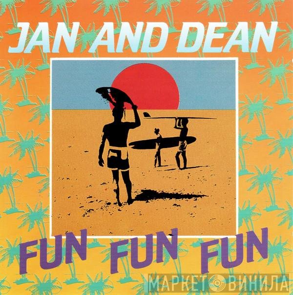 Jan & Dean  - Fun Fun Fun