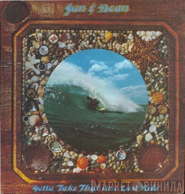 Jan & Dean  - Gotta Take That One Last Ride