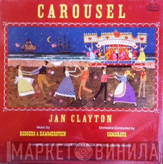Jan Clayton, Rodgers & Hammerstein, Tutti Camarata  - Carousel