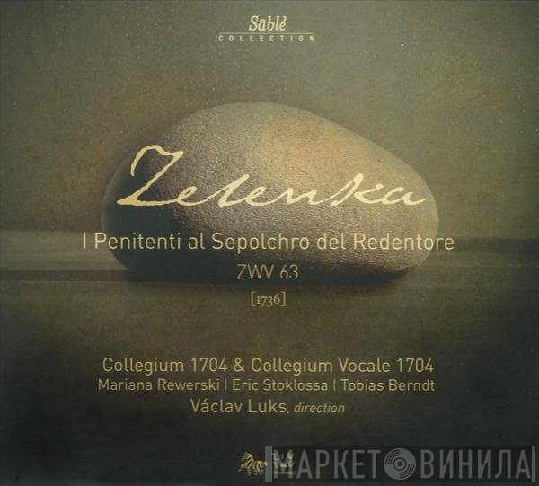 Jan Dismas Zelenka, Václav Luks, Collegium 1704, Collegium Vocale 1704, Tobias Berndt, Mariana Rewerski, Eric Stoklossa - I Penitenti Al Sepolchro Del Redentore ZWV 63 [1736]