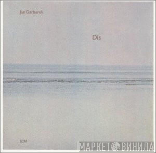 Jan Garbarek  - Dis