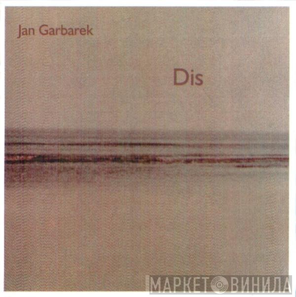 Jan Garbarek  - Dis