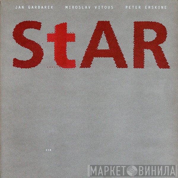 Jan Garbarek, Miroslav Vitous, Peter Erskine  - Star