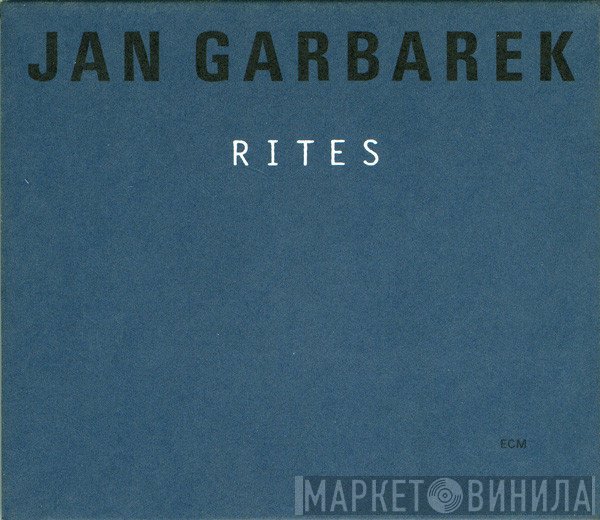 Jan Garbarek  - Rites