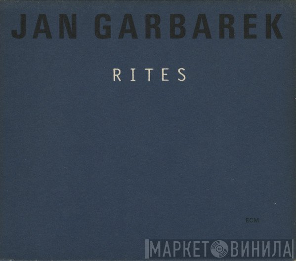 Jan Garbarek  - Rites