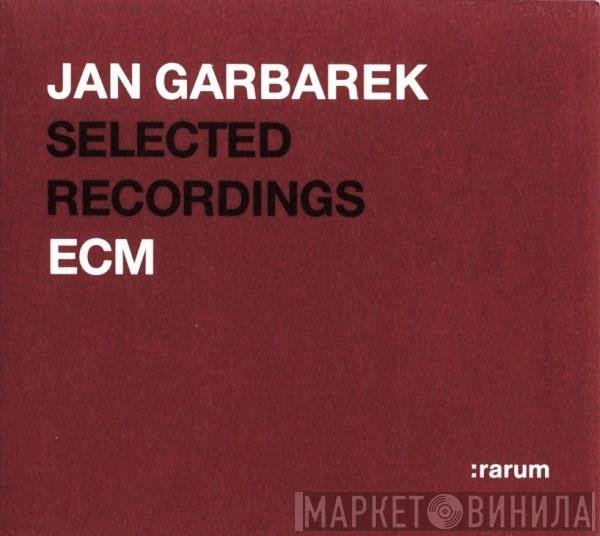 Jan Garbarek  - Selected Recordings
