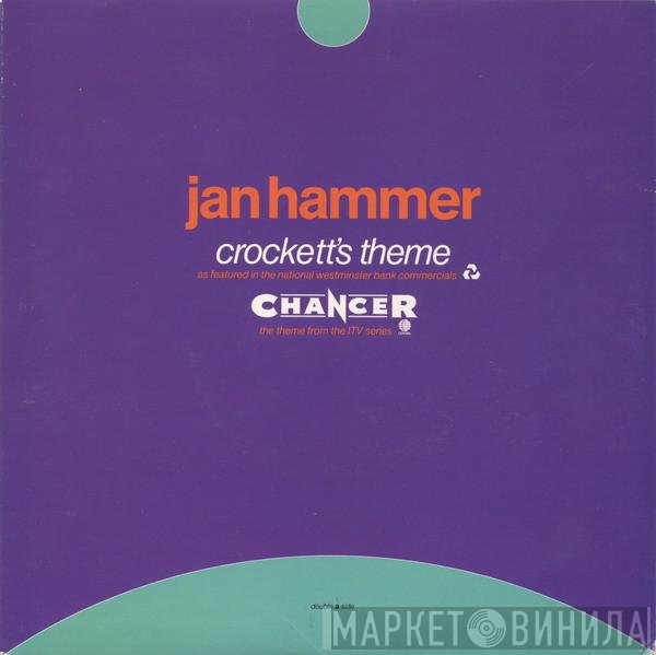 Jan Hammer - Crockett's Theme / Chancer
