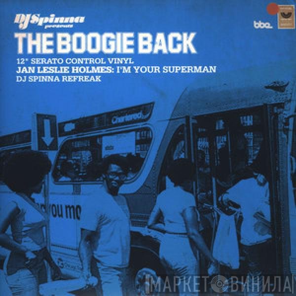 Jan Leslie Holmes - I'm Your Superman (DJ Spinna Refreak)