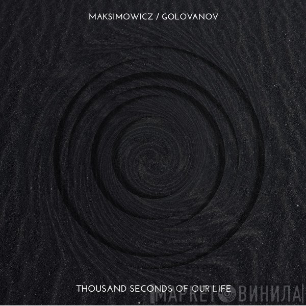 Jan Maksimovič, Dmitrij Golovanov - Thousand Seconds Of Our Life