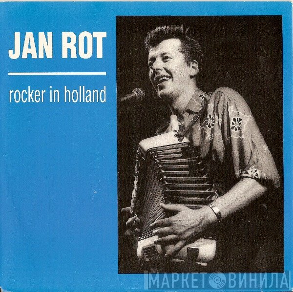 Jan Rot  - Rocker In Holland