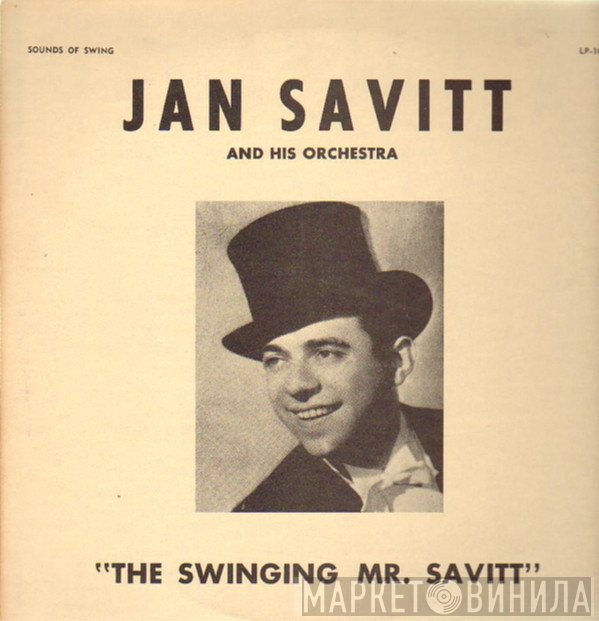 Jan Savitt And His Orchestra - The Swinging Mr. Savitt