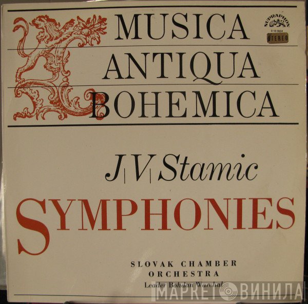 Jan Václav Antonín Stamic, Slovak Chamber Orchestra, Bohdan Warchal - Symphonies