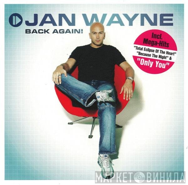 Jan Wayne  - Back Again!