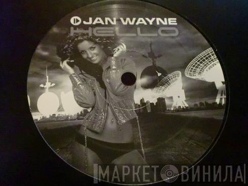 Jan Wayne  - Hello
