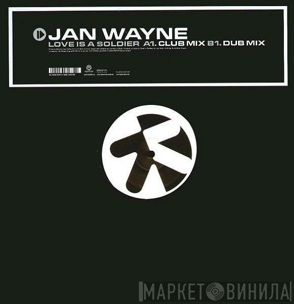 Jan Wayne - Love Is A Soldier