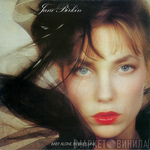 Jane Birkin  - Baby Alone In Babylone