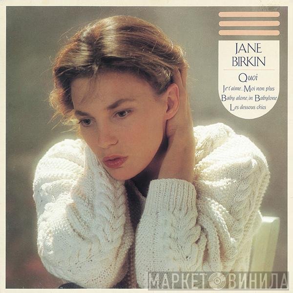 Jane Birkin  - Quoi