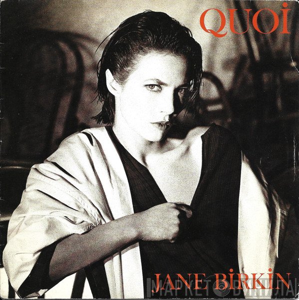 Jane Birkin  - Quoi