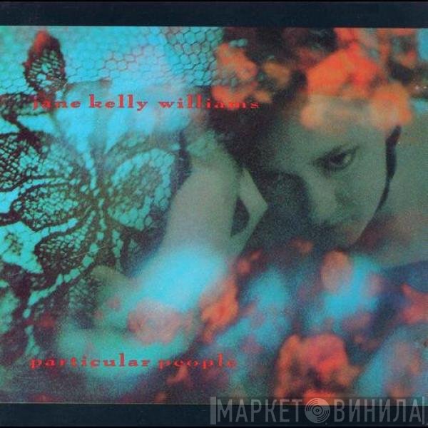 Jane Kelly Williams  - What If