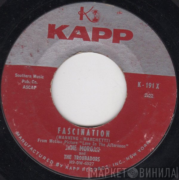 Jane Morgan And The Troubadors  - Fascination