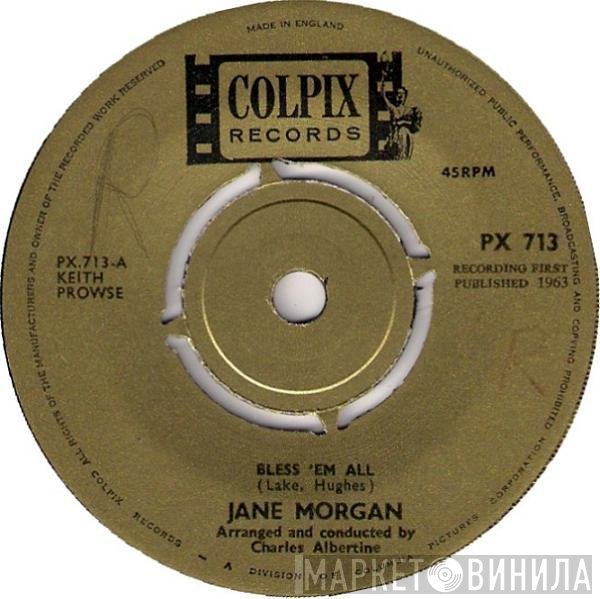 Jane Morgan - Bless 'em All / Does Goodnight Mean Goodbye