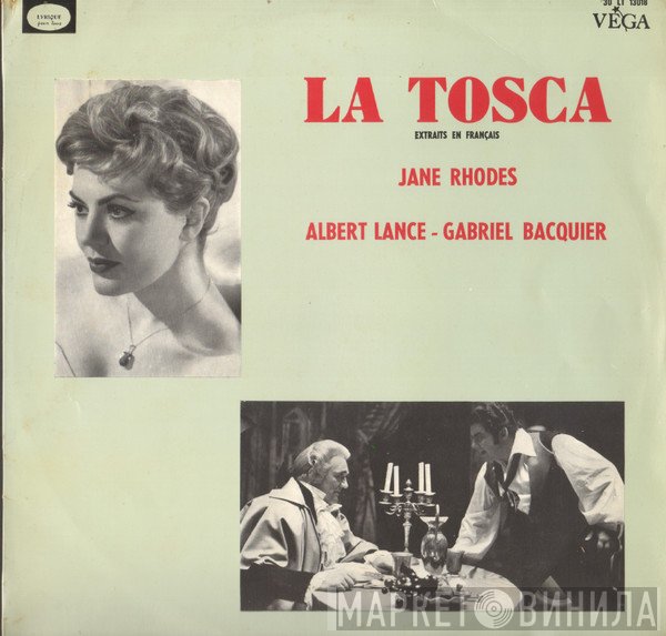 Jane Rhodes, Albert Lance, Gabriel Bacquier - La Tosca - Extraits En Français