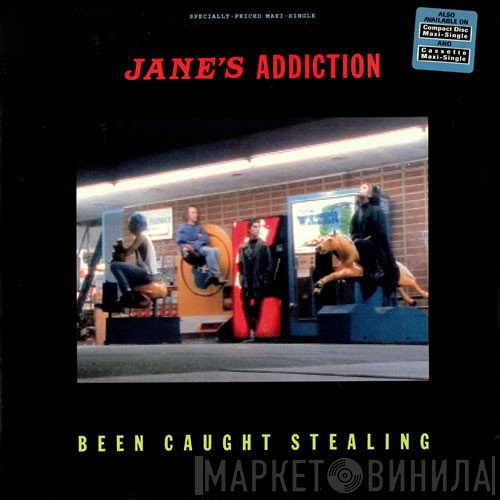 Jane's Addiction  - Been Caught Stealing