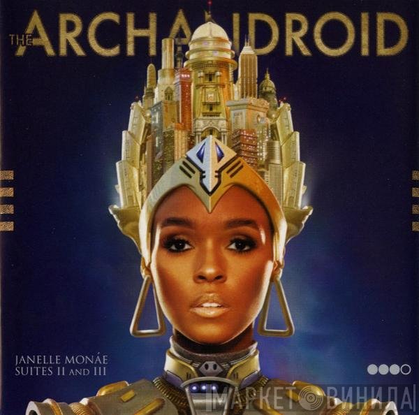 Janelle Monáe - The ArchAndroid (Suites II And III)