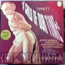 Janet Baker, BBC Symphony Orchestra, Jessye Norman, BBC Symphony Chorus, BBC Singers, Sir Michael Tippett, Sir Colin Davis, John Shirley-Quirk, Richard Cassilly, BBC Choral Society - A Child Of Our Time
