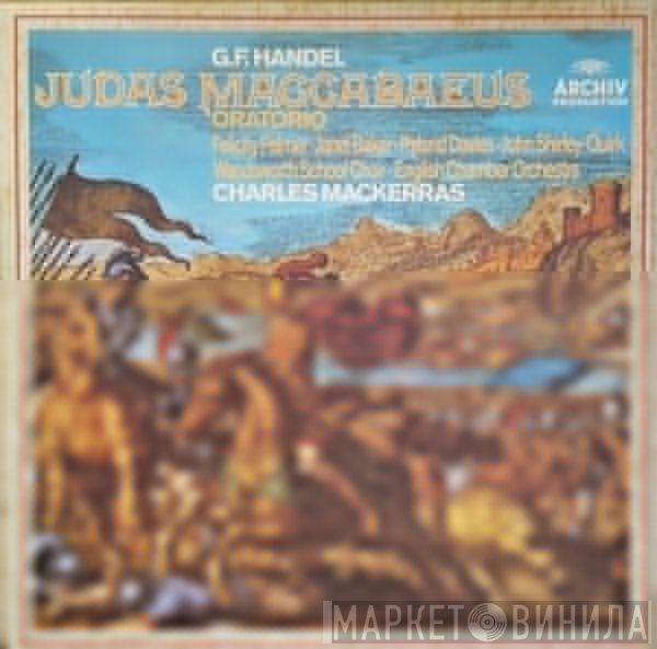Janet Baker, Georg Friedrich Händel, English Chamber Orchestra, Sir Charles Mackerras, Felicity Palmer, John Shirley-Quirk, Ryland Davies, Wandsworth School Boys' Choir - Judas Maccabaeus Oratorio