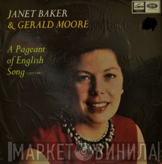 Janet Baker, Gerald Moore - A Pageant Of English Song: 1597-1961