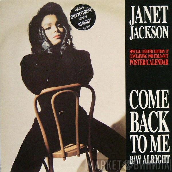Janet Jackson  - Come Back To Me / Alright