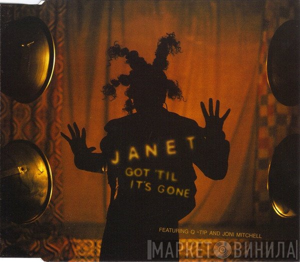 Janet Jackson Featuring Q-Tip And Joni Mitchell  - Got 'Til It's Gone