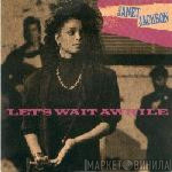 Janet Jackson  - Let's Wait Awhile