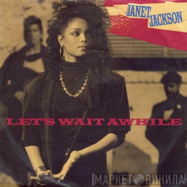 Janet Jackson  - Let's Wait Awhile