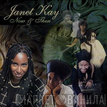 Janet Kay  - Now & Then