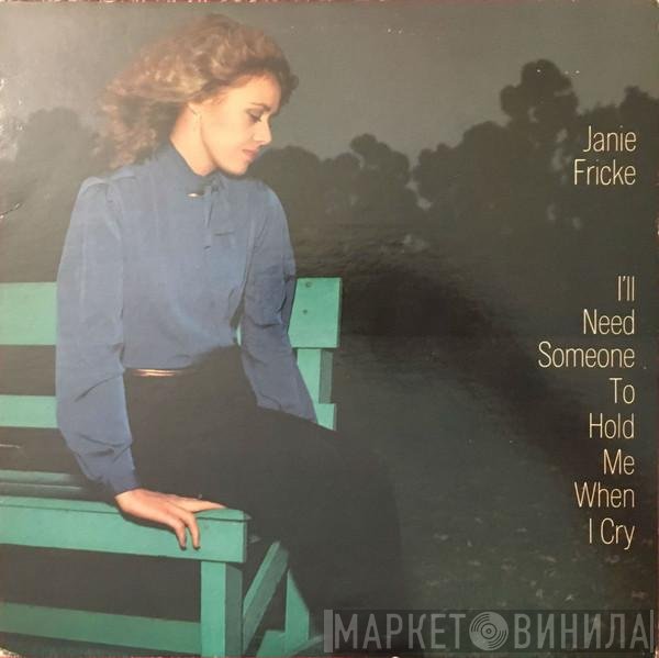 Janie Fricke - I'll Need Someone To Hold Me When I Cry